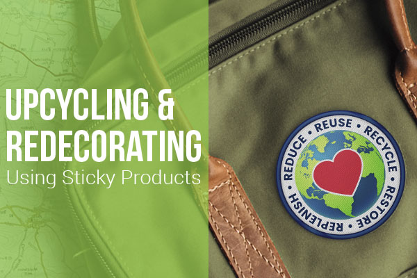 Upcycling & Redecorating Using Sticky Products