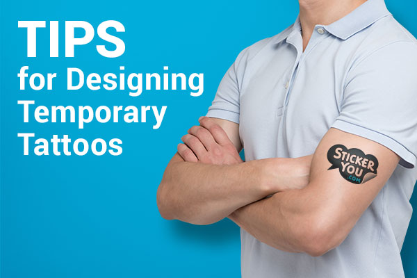 TIPS for Designing Temporary Tattoos